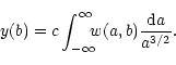 \begin{displaymath}y(b) = c \int_{-\infty}^{\infty} \!\!\! w(a,b) \frac{{\rm d}a}{a^{3/2}}.
\end{displaymath}