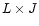 $L\times J$