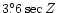$ 3{{\rlap.}{^{\circ}}}6\, {\rm sec}\,Z$