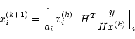 \begin{displaymath}x_i^{(k+1)}=\frac{1}{a_i}x_i^{(k)}\left[H^T\frac{y}{Hx^{(k)}}\right]_i
\end{displaymath}