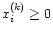 $x_i^{(k)}\geq 0$