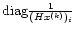 ${\rm
diag}\frac{1}{(Hx^{(k)})_i}$