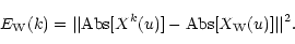 \begin{displaymath}E_{\rm W}(k)=\vert\vert{\rm Abs}[X^k(u)]-{\rm Abs}[X_{\rm W}(u)]\vert\vert^2.
\end{displaymath}