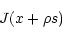 \begin{displaymath}J(x+\rho s)\end{displaymath}