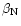 $\beta_{\rm N}$