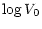 $\displaystyle \log V_0$
