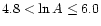 $4.8< \ln A \leq 6.0$