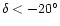 $\delta< -20^{\circ}$
