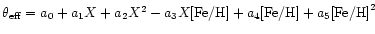 $\theta _{{\rm eff}}=a_0+a_1 X+a_2 X^{2}-a_3 X {\rm [Fe/H]}+a_4 {\rm [Fe/H]}+a_5{\rm [Fe/H]}^{2}$