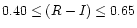 $0.40 \leq (R-I) \leq 0.65$