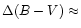 $\Delta(B-V)\approx$