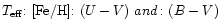 $T_{{\rm eff}}{:}~{\rm [Fe/H]}{:}~(U-V)~and\,{:}~(B-V)$