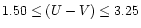 $1.50 \leq (U-V) \leq 3.25$