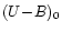 ${ (U\!-\!B)_0}$