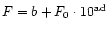 ${F= b + F_0\cdot10^{\rm ad}}$