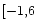 $\rm [-1,6$