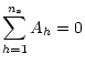 $\displaystyle \sum_{h=1}^{n_{\rm s}} A_h = 0$