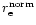 $r_{\rm e}^{\rm norm}$