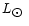 $L_{\hbox{$\odot$ }}$