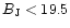$B_{\rm J}<19.5$