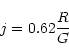 \begin{displaymath}
j=0.62{R\over G}
\end{displaymath}