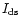 $I_{{\rm ds}}$