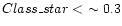 $Class\_star <\ \sim0.3$