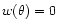 $w(\theta)=0$