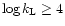 ${\rm log}\, k_{\rm L}\ge 4$