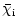 $\displaystyle \bar{\chi}_{\rm i}$