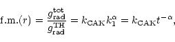 \begin{displaymath}{\rm f.m.}(r) = \frac{g_{\rm rad}^{\rm tot}}{g_{\rm rad}^{\rm TH}} = k_{\rm CAK}k_{\rm 1}^\alpha = k_{\rm CAK}t^{-\alpha},
\end{displaymath}