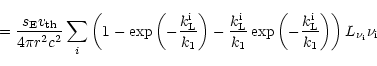 \begin{displaymath}= \frac{s_{\rm E}{v_{\rm th}}}{4 \pi r^2 c^2} \sum_i \left(1 ...
...}^{\rm i}}{k_{\rm 1}}\right)\right)
L_{\nu_{\rm i}} \nu_{\rm i}\end{displaymath}