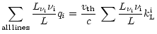 $\displaystyle \sum_{\rm all\, lines} \frac{L_{\nu_{\rm i}} \nu_{\rm i}}{L} q_i ...
...{v_{\rm th}}}{c}\, \sum \frac{L_{\nu_{\rm i}} \nu_{\rm i}}{L} k_{\rm L}^{\rm i}$