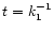 $t =
k_{\rm 1}^{-1}$