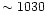 $\sim 1030$