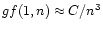 $gf(1,n) \approx C/n^3$