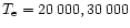$T_{\rm e}= 20\,000,
30\,000$