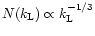 $N(k_{\rm L}) \propto k_{\rm L}^{-1/3}$