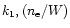 $k_{\rm 1}, (n_{\rm e}/W)$