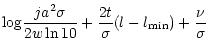$\displaystyle {\rm log}\frac{j a^2 \sigma}{2 w \ln10}
+\frac{2t}{\sigma}(l-l_{\rm min}) +\frac{\nu}{\sigma}$
