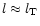 $l \approx l_{\rm T}$