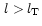 $\,l > l_{\rm T}$