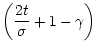 $\displaystyle \left(\frac{2t}{\sigma}+ 1-\gamma\right)$