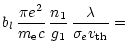 $\displaystyle b_l \,\frac{\pi e^2}{m_{\rm e} c}\,
\frac{n_1}{g_1}\, \frac{\lambda}{\sigma_e {v_{\rm th}}} =$