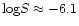 ${\rm log}S \approx -6.1$