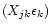 $(X_{jk} \epsilon_k)$