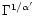 $\Gamma^{1/\alpha'}$