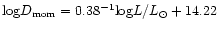 ${\rm log}D_{\rm mom}= 0.38^{-1} {\rm log}L/L_{\odot}+ 14.22$