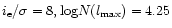 $i_{\rm e}/\sigma = 8, {\rm log}N(l_{\rm max}) = 4.25$