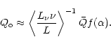 \begin{displaymath}
Q_{\rm o} \approx \left\langle \frac{L_{\nu}\nu}{L}\right\rangle^{-1} \bar Qf(\alpha).
\end{displaymath}